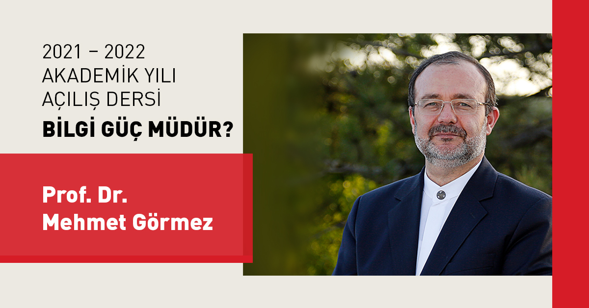 Üniversitemizin 2021-2022 Akademik Yılı Açılış Dersini Prof. Dr. Mehmet Görmez Yaptı